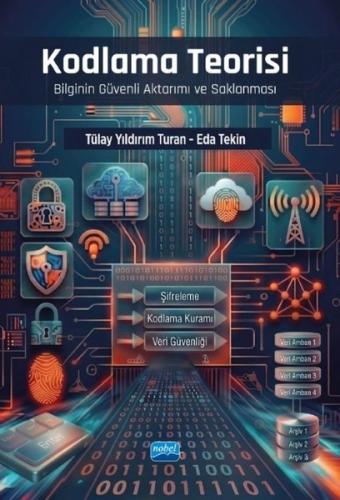 Kodlama Teorisi - Bilginin Güvenli Aktarımı ve Saklanması