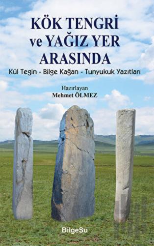 Kök Tengri ve Yağız Yer Arasında | Kitap Ambarı