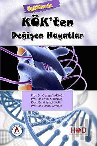 Kök'ten Değişen Hayatlar