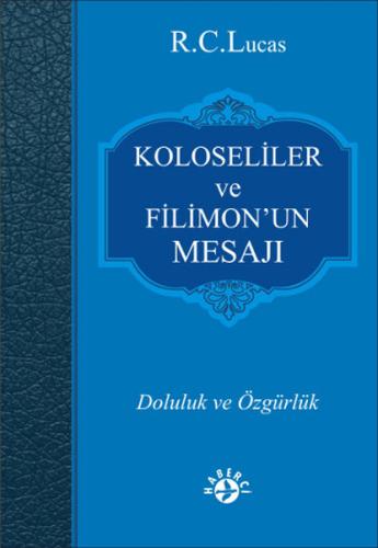 Kolosiler ve Filimon'un Mesajı