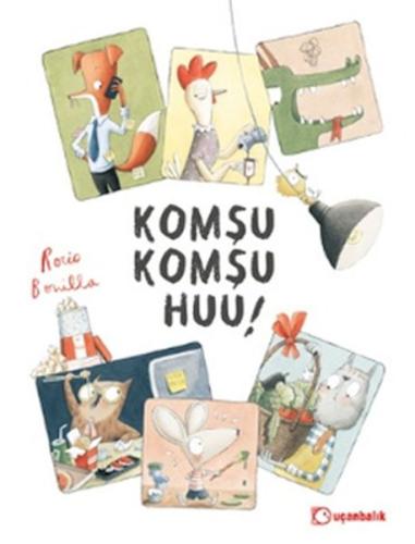 Komşu Komşu Huu! | Kitap Ambarı