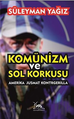 Komünizm ve Sol Korkusu