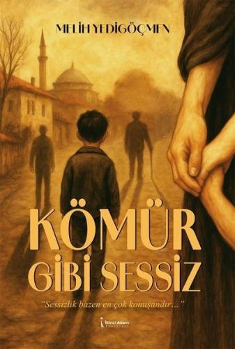 Kömür Gibi Sessiz | Kitap Ambarı