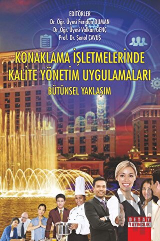 Konaklama İşletmelerinde Kalite Yönetim Uygulamaları Bütünsel Yaklaşım