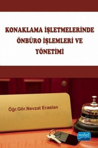 Konaklama İşletmelerinde Önbüro İşlemleri ve Yönetimi | Kitap Ambarı