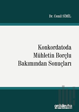 Konkordatoda Mühletin Borçlu Bakımından Sonuçları