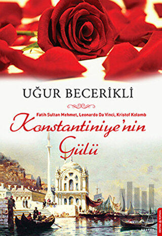 Konstantiniye’nin Gülü