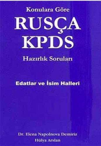 Konulara Göre Rusça KPDS Hazırlık SorularıEdatlar ve İsim Halleri
