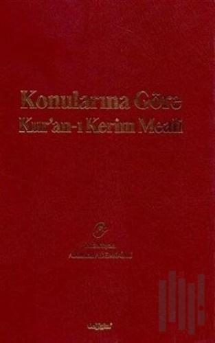 Konularına Göre Kur'an-ı Kerim Meali (Ciltli)