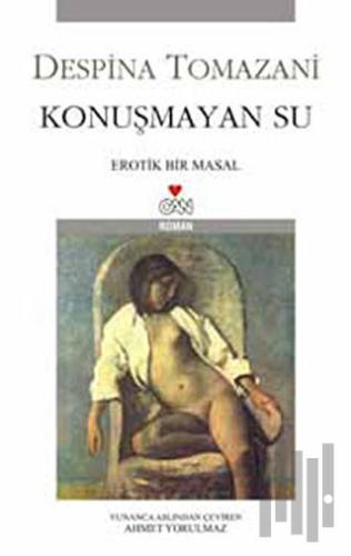 Konuşmayan Su Erotik Bir Masal