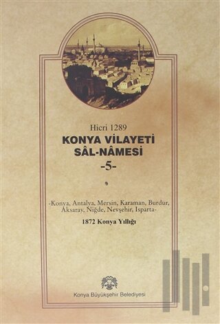 Konya Vilayet Sal-Namesi 5 (Ciltli)