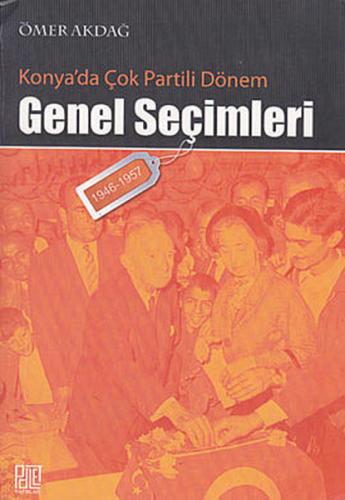 Konya'da Çok Partili Dönem Genel Seçimleri