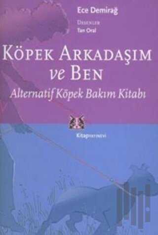 Köpek Arkadaşım ve Ben