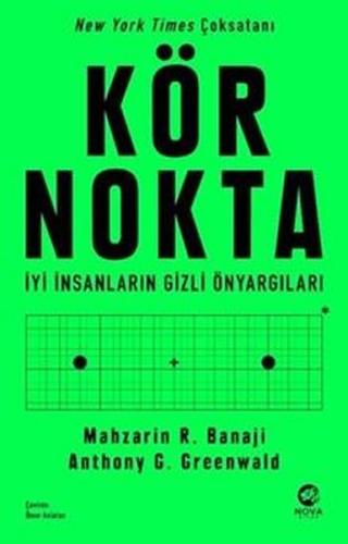 Kör Nokta - İyi İnsanların Gizli Önyargıları