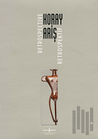 Koray Ariş Retrospektif / Koray Ariş Retrospective