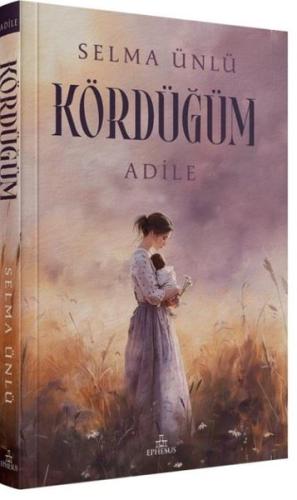 Kördüğüm: Adile | Kitap Ambarı