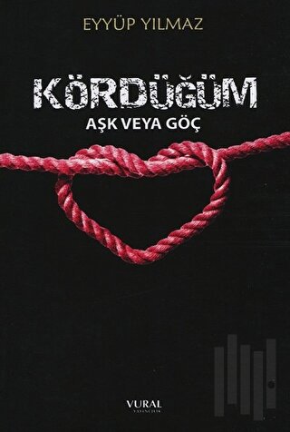 Kördüğüm: Aşk veya Göç