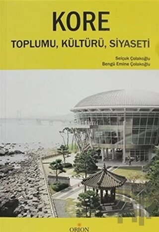 Kore Toplumu, Kültürü, Siyaseti