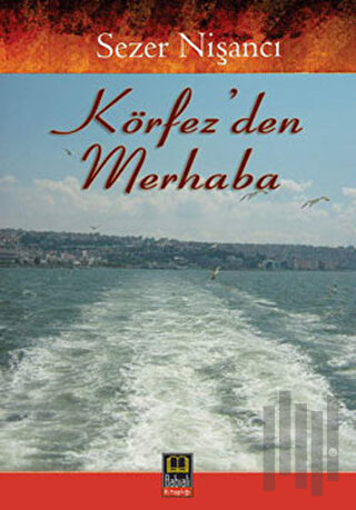 Körfez' den Merhaba