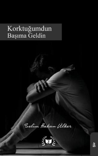 Korktuğumdun Başıma Geldin | Kitap Ambarı