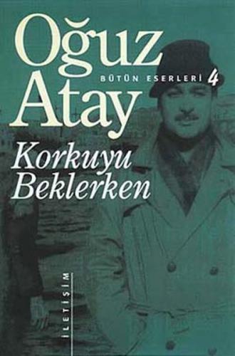 Korkuyu Beklerken - Bütün Eserleri 4