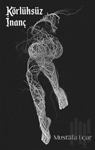 Körlüksüz İnanç