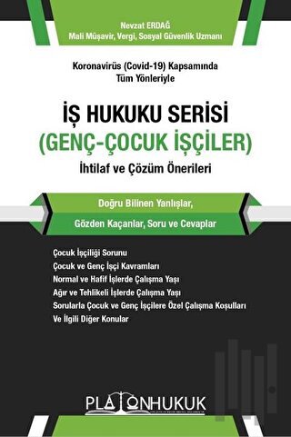 Koronavirüs (Covid-19) Kapsamında Tüm Yönleriyle İş Hukuku Serisi (Genç-Çocuk İşçiler) İhtilaf ve Çözüm Önerileri