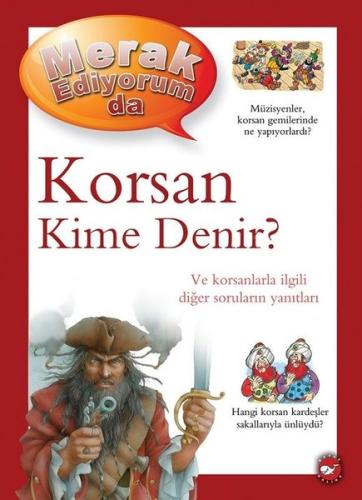 Korsan Kime Denir? - Merak Ediyorum da (Ciltli)