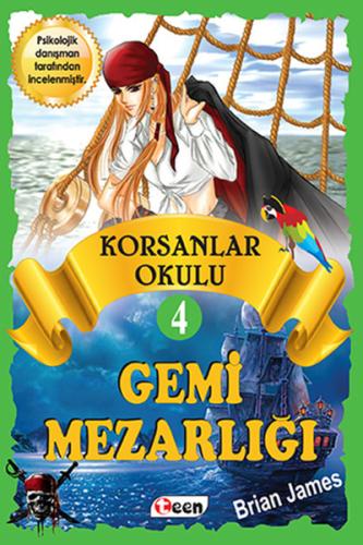 Korsanlar Okulu 4 - Gemi Mezarlığı (Ciltli)