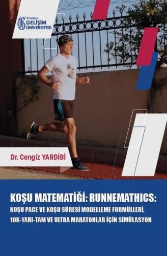 Koşu Matematiği: Runnemathics - Koşu Pace ve Koşu Süresi Modelleme Formülleri 10K-Yarı-Tam ve Ultra