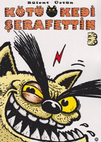 Kötü Kedi Şerafettin - 3