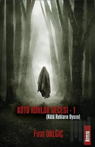 Kötü Ruhların Oyunu - Kötü Ruhlar Gecesi 1 | Kitap Ambarı