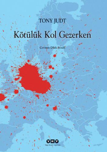 Kötülük Kol Gezerken | Kitap Ambarı