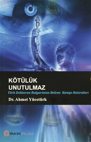 Kötülük Unutulmaz