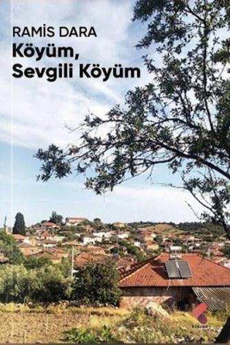 Köyüm Sevgili Köyüm | Kitap Ambarı