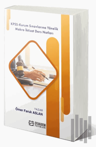 KPSS-Kurum Sınavlarına Yöneli̇k Makro İkti̇sat Ders Notları