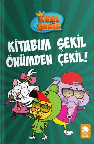 Kral Şakir 16 - Kitabım Şekil Önümden Çekil! (Ciltli) | Kitap Ambarı