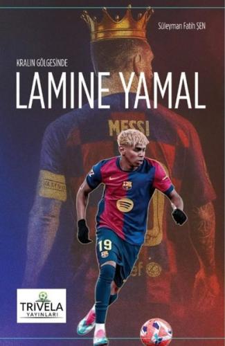 Kralın Gölgesinde Lamine Yamal
