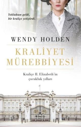 Kraliyet Mürebbiyesi - Kraliçe 2.Elizabeth'in Çocukluk Yılları