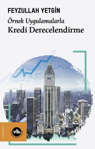 Örnek Uygulamalarla Kredi Derecelendirme | Kitap Ambarı