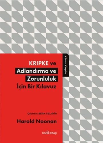 Kripke ve Adlandırma ve Zorunluluk İçin Bir Kılavuz | Kitap Ambarı