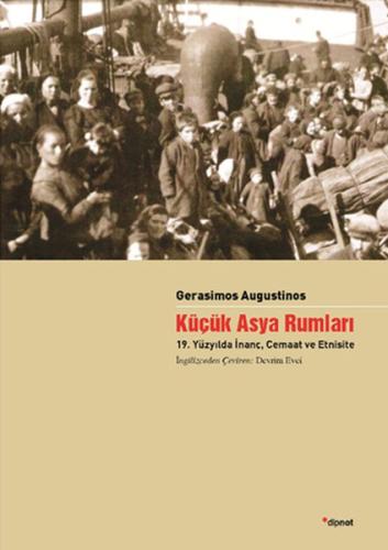 Küçük Asya Rumları  19. Yüzyılda İnanç, Cemaat ve Etnisite