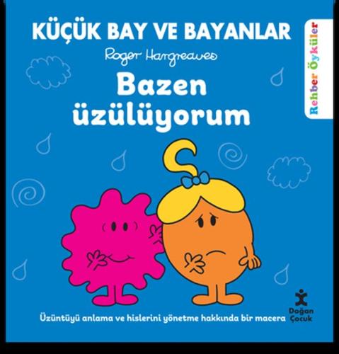 Küçük Bay ve Bayanlar - Bazen Üzülüyorum | Kitap Ambarı