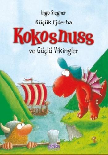 Küçük Ejderha Kokosnuss ve Güçlü Vikingler