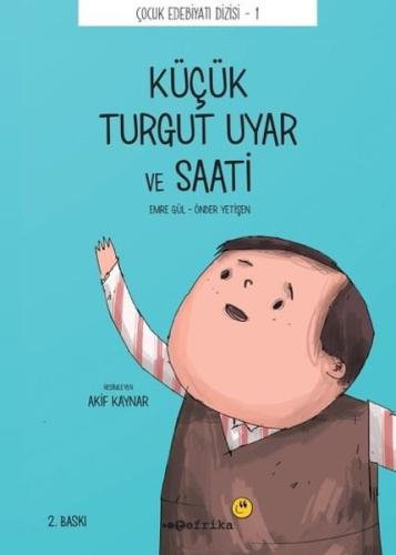 Küçük Turgut Uyar ve Saati | Kitap Ambarı