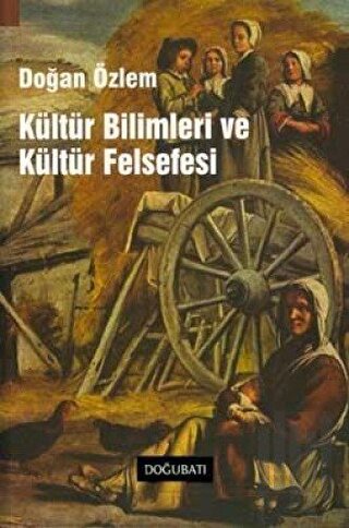 Kültür Bilimleri ve Kültür Felsefesi | Kitap Ambarı