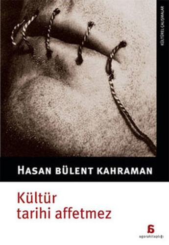 Kültür Tarihi Affetmez