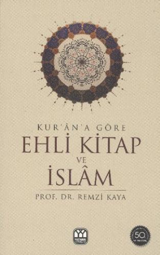 Kur’an’a Göre Ehl-i Kitap ve İslam
