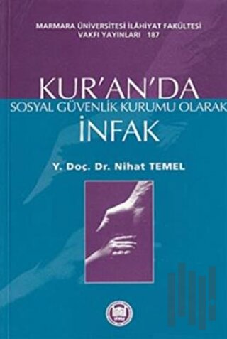 Kur’an’da Sosyal Güvenlik Kurumu Olarak İnfak