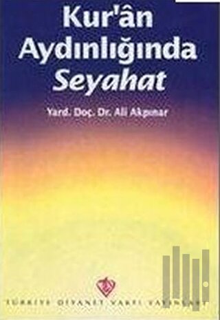Kuran Aydınlığında Seyahat